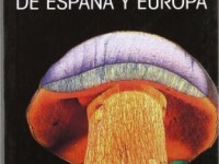 Setas de españa y europa / Mushrooms in Spain and Europe (Spanish Edition) 4