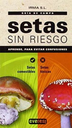 Setas sin riesgo (Spanish Edition) 1